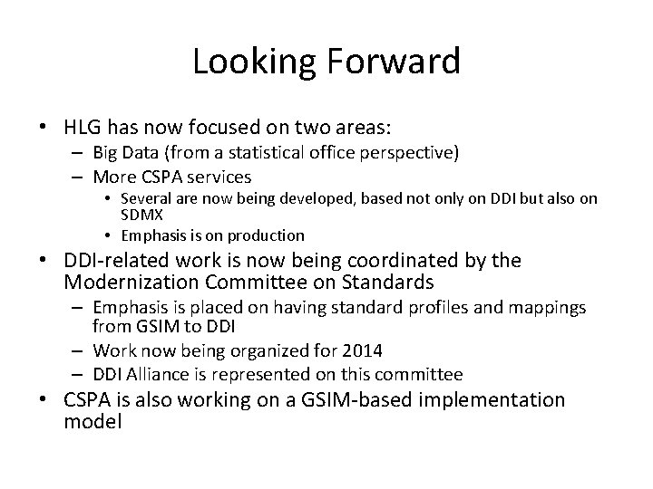 Looking Forward • HLG has now focused on two areas: – Big Data (from