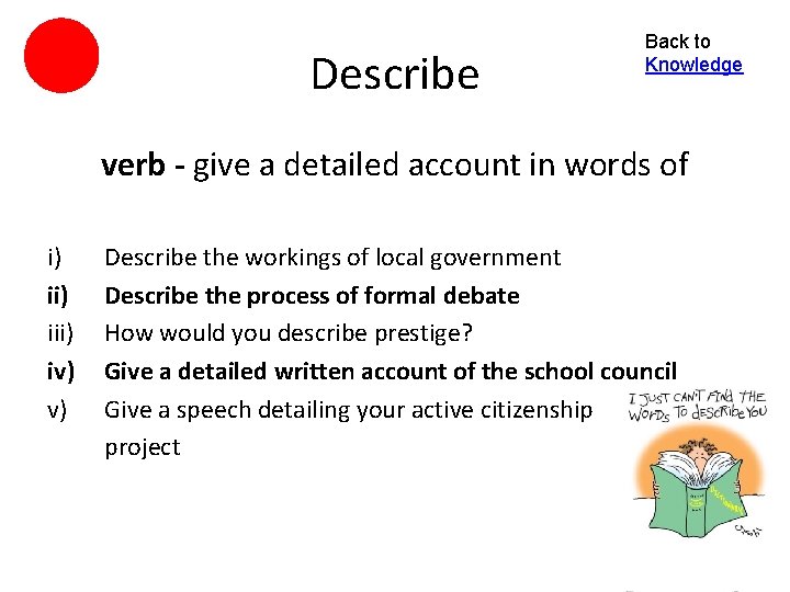 Describe Back to Knowledge verb - give a detailed account in words of i)