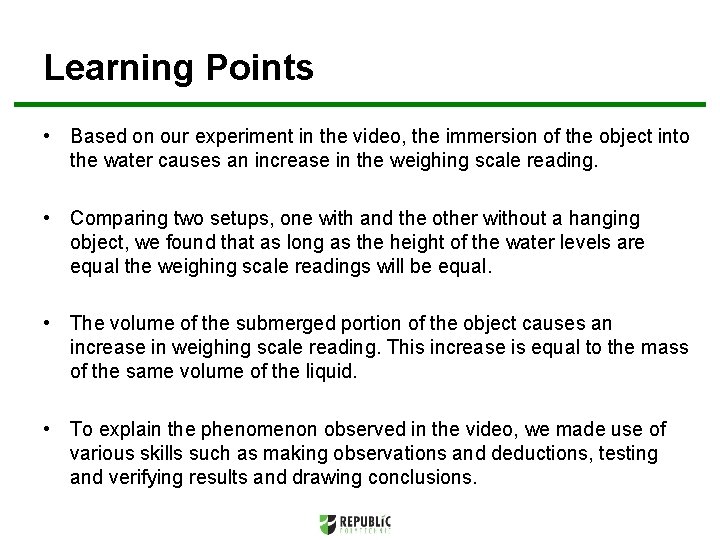 Learning Points • Based on our experiment in the video, the immersion of the