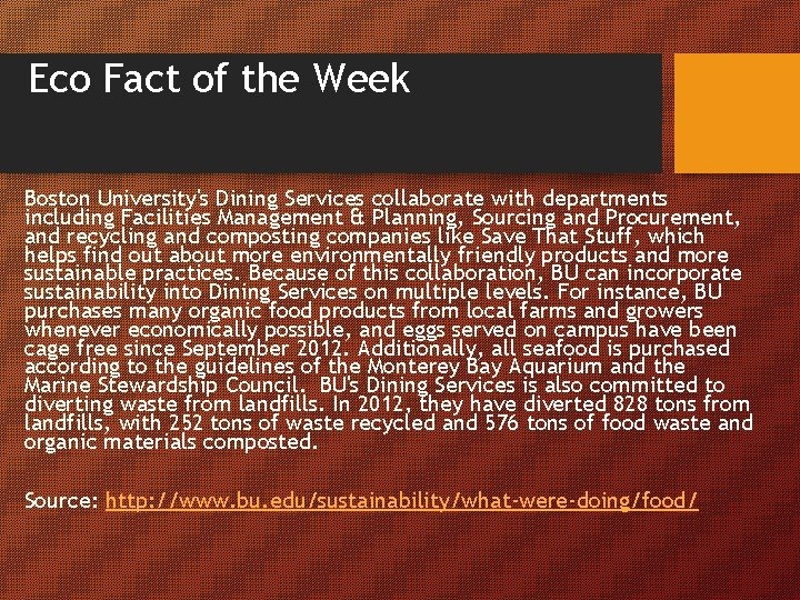 Eco Fact of the Week Boston University's Dining Services collaborate with departments including Facilities
