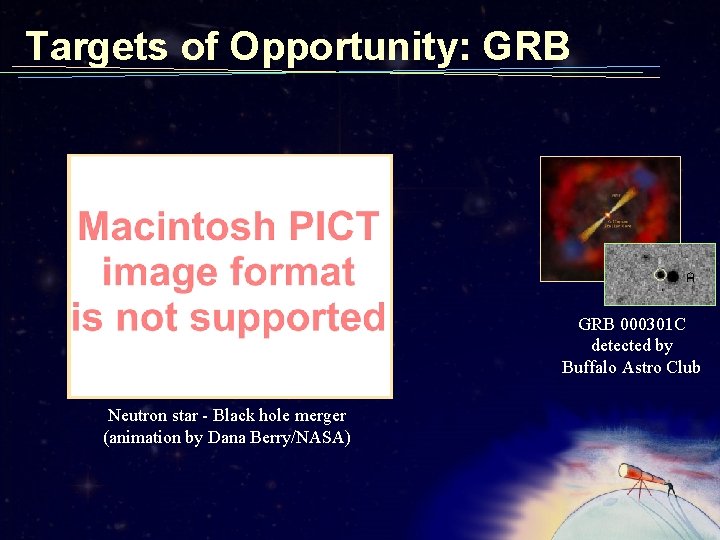 Targets of Opportunity: GRB 000301 C detected by Buffalo Astro Club Neutron star -