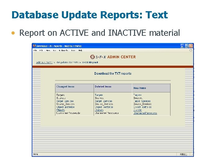 Database Update Reports: Text • Report on ACTIVE and INACTIVE material 11 