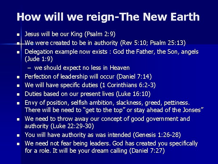 How will we reign-The New Earth n n n n n Jesus will be