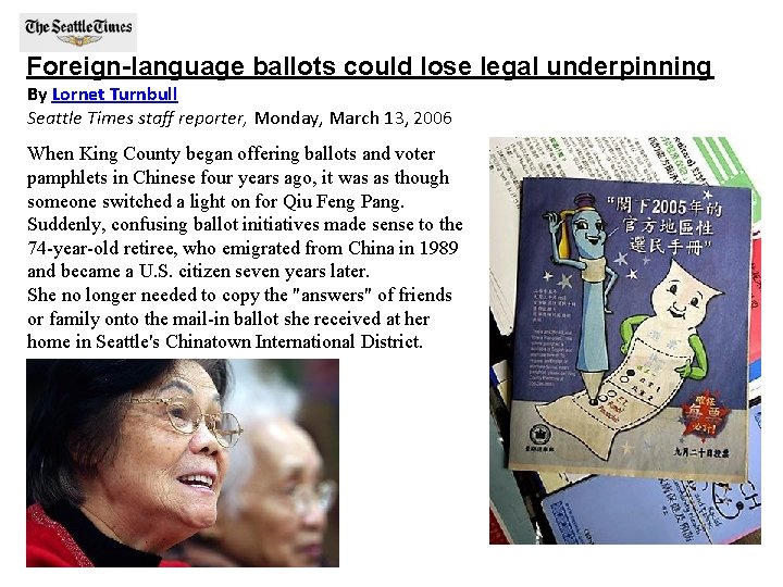 Foreign-language ballots could lose legal underpinning By Lornet Turnbull Seattle Times staff reporter, Monday,