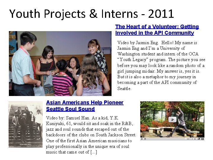 Youth Projects & Interns - 2011 The Heart of a Volunteer: Getting Involved in