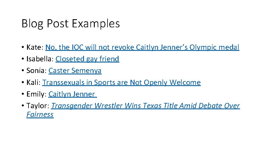 Blog Post Examples • Kate: No, the IOC will not revoke Caitlyn Jenner’s Olympic