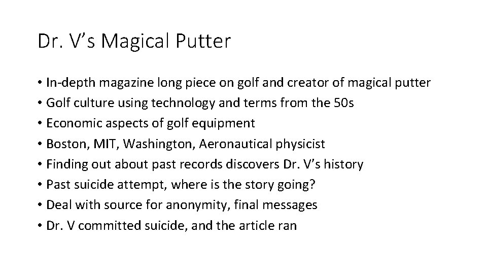 Dr. V’s Magical Putter • In-depth magazine long piece on golf and creator of