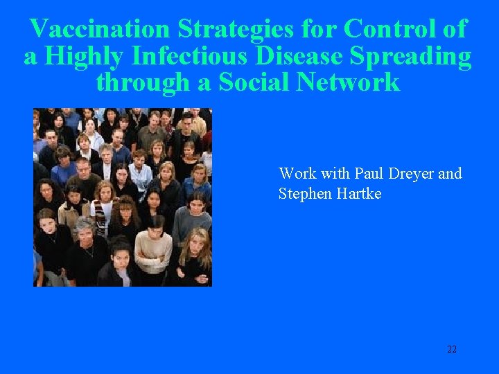 Vaccination Strategies for Control of a Highly Infectious Disease Spreading through a Social Network