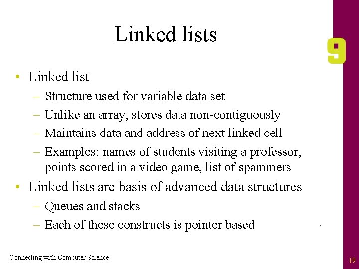 Linked lists • Linked list – – Structure used for variable data set Unlike