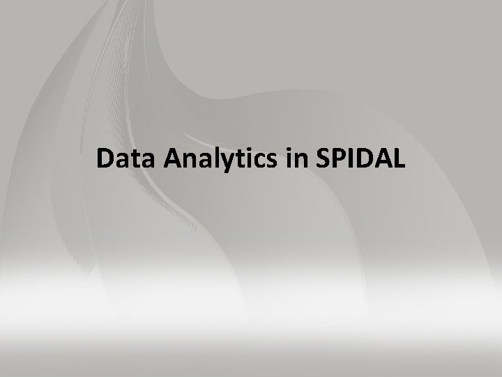 Data Analytics in SPIDAL 