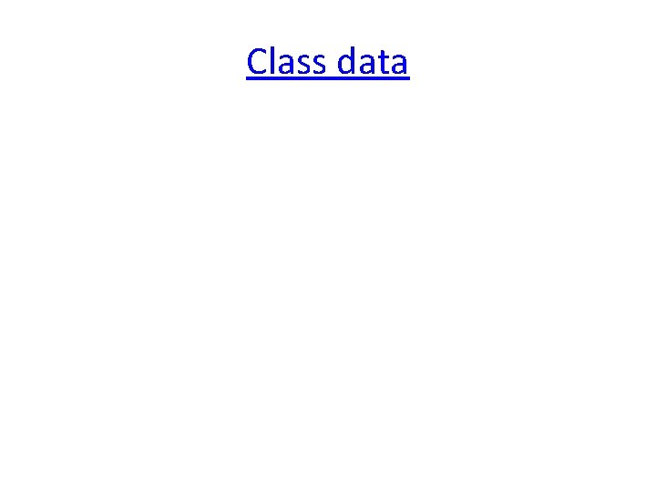 Class data 