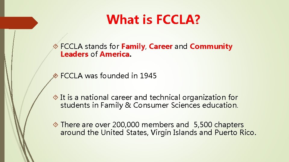 What is FCCLA? FCCLA stands for Family, Career and Community Leaders of America. FCCLA