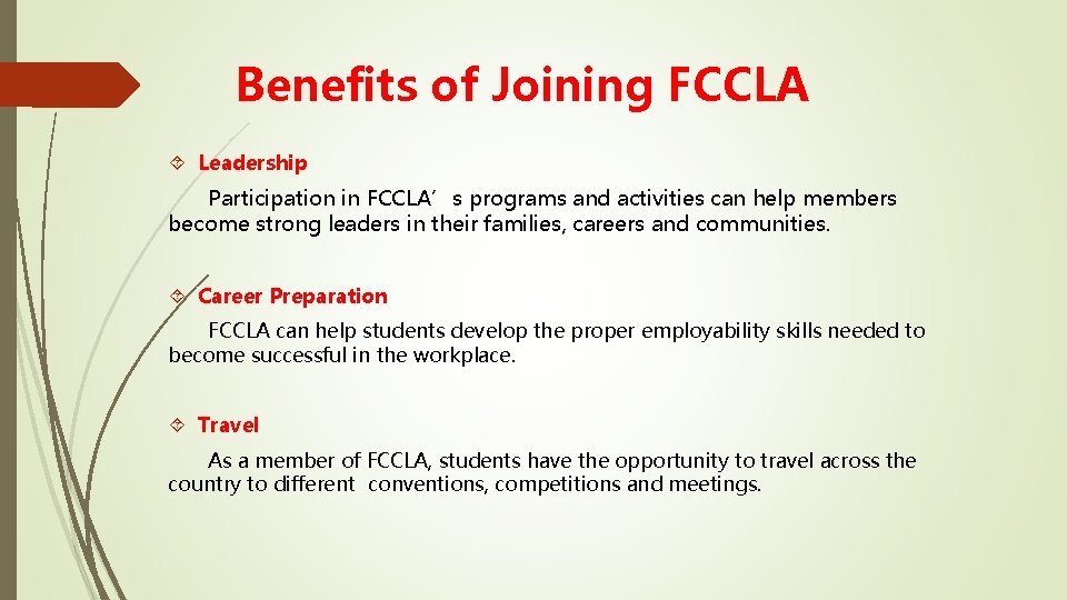 Benefits of Joining FCCLA Leadership Participation in FCCLA’s programs and activities can help members