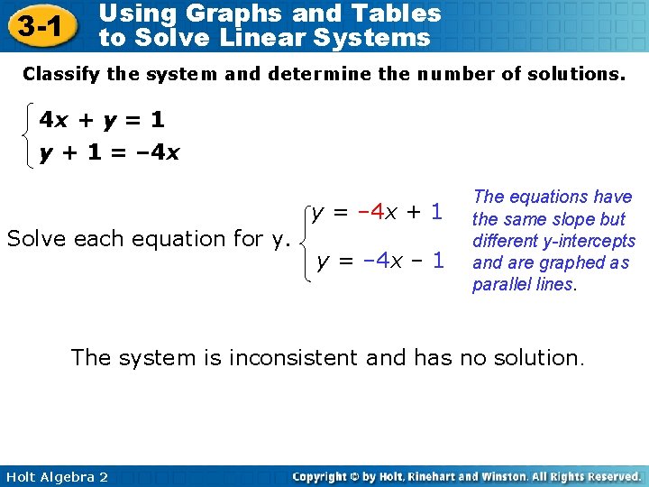 3 -1 Using Graphs and Tables to Solve Linear Systems Classify the system and