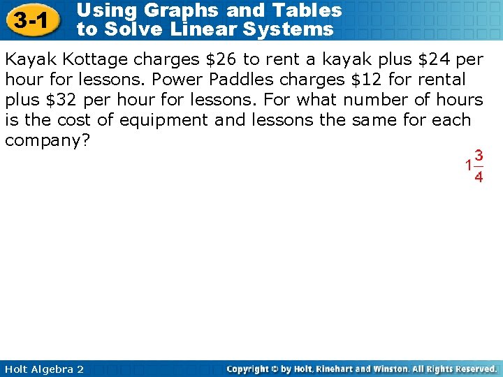 3 -1 Using Graphs and Tables to Solve Linear Systems Kayak Kottage charges $26