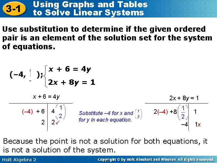 Using Graphs and Tables to Solve Linear Systems 3 -1 Use substitution to determine