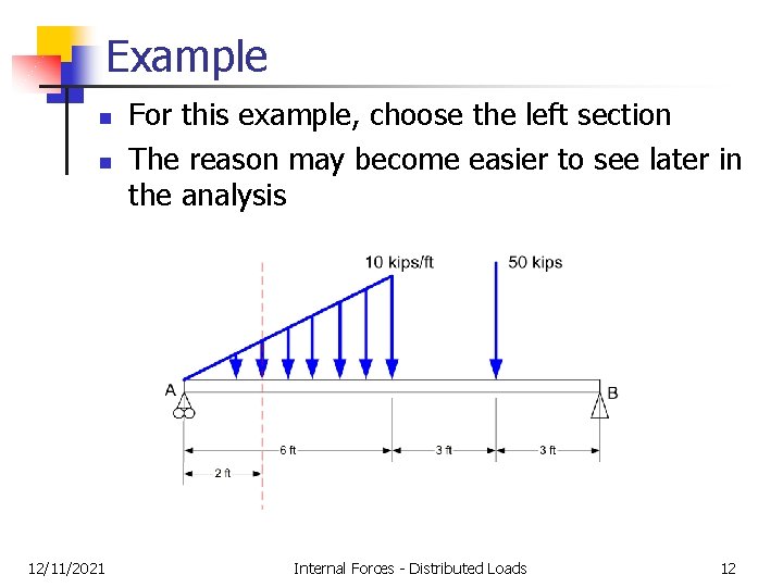 Example n n 12/11/2021 For this example, choose the left section The reason may Example n n 12/11/2021 For this example, choose the left section The reason may