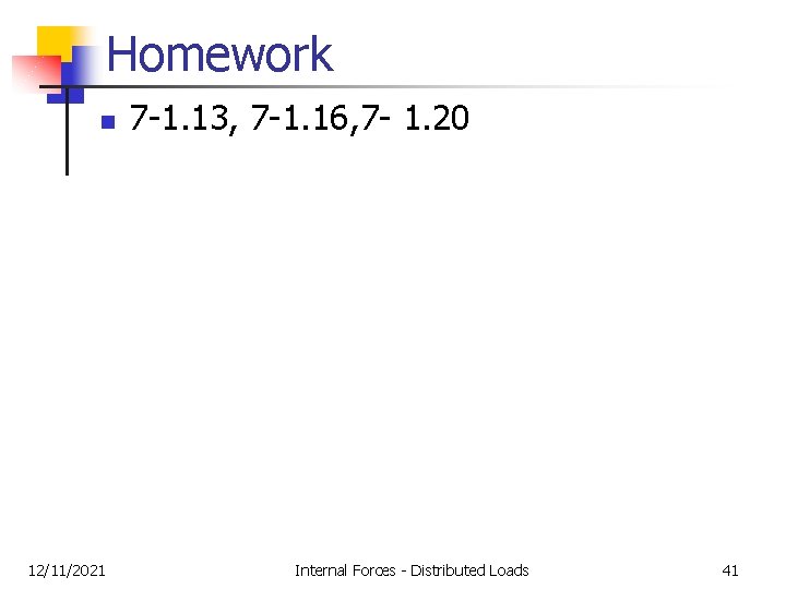 Homework n 12/11/2021 7 -1. 13, 7 -1. 16, 7 - 1. 20 Internal Homework n 12/11/2021 7 -1. 13, 7 -1. 16, 7 - 1. 20 Internal