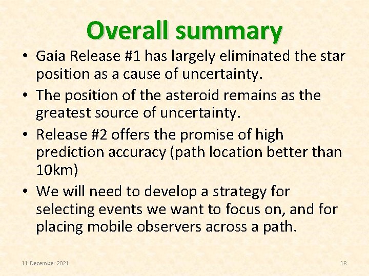 Overall summary • Gaia Release #1 has largely eliminated the star position as a