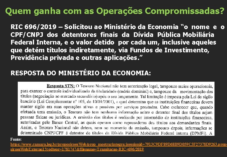 Quem ganha com as Operações Compromissadas? RIC 696/2019 – Solicitou ao Ministério da Economia