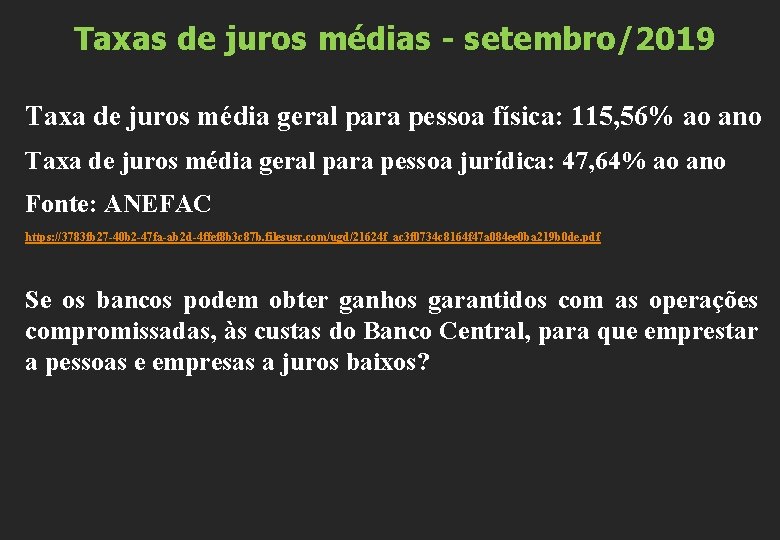 Taxas de juros médias - setembro/2019 Taxa de juros média geral para pessoa física: