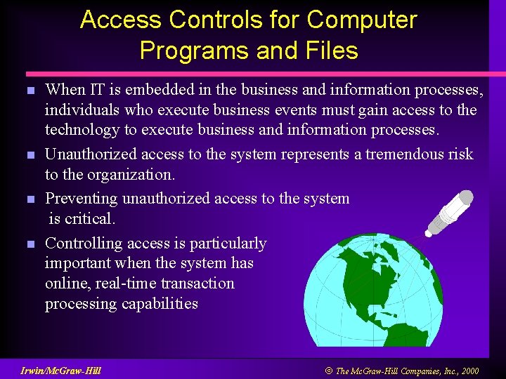 Access Controls for Computer Programs and Files n n When IT is embedded in