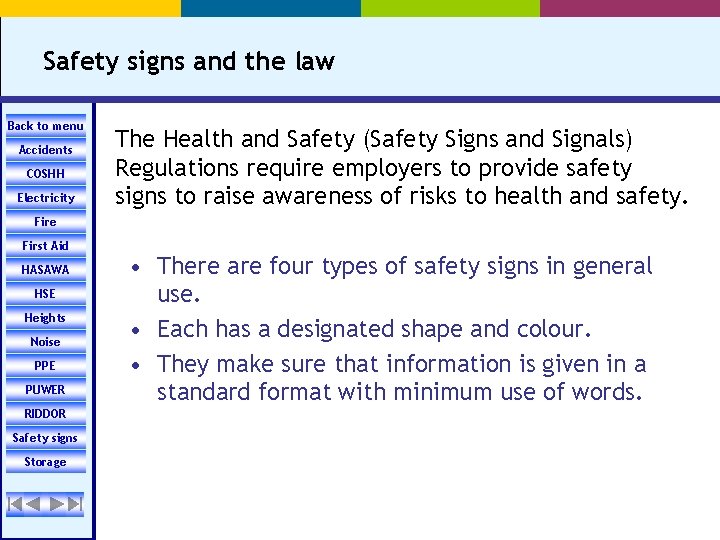 Safety signs and the law Back to menu Accidents COSHH Electricity The Health and