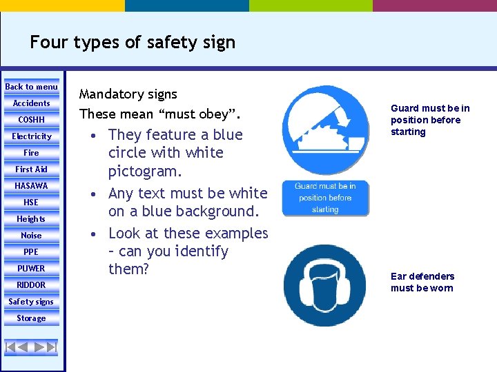 Four types of safety sign Back to menu Accidents COSHH Electricity Fire First Aid