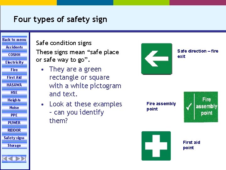 Four types of safety sign Back to menu Accidents COSHH Electricity Fire First Aid