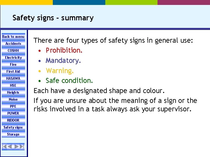 Safety signs - summary Back to menu Accidents COSHH Electricity Fire First Aid HASAWA