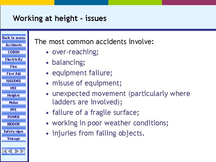 Working at height - issues Back to menu Accidents COSHH Electricity Fire First Aid