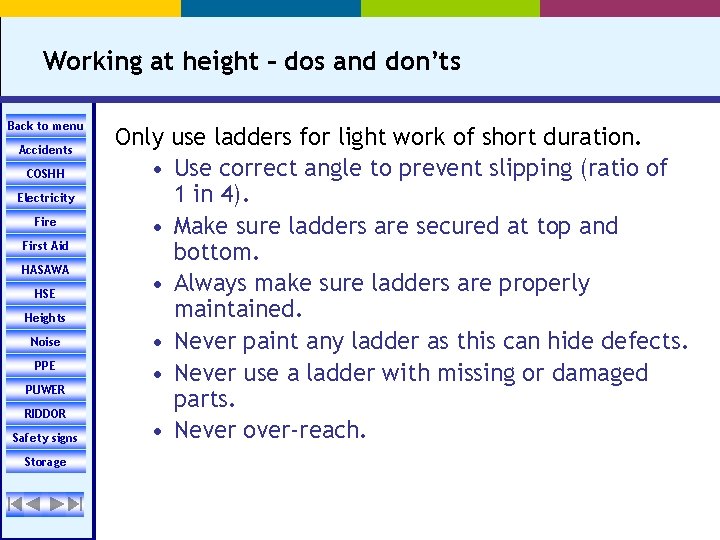 Working at height – dos and don’ts Back to menu Accidents COSHH Electricity Fire