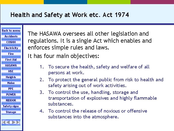 Health and Safety at Work etc. Act 1974 Back to menu Accidents COSHH Electricity