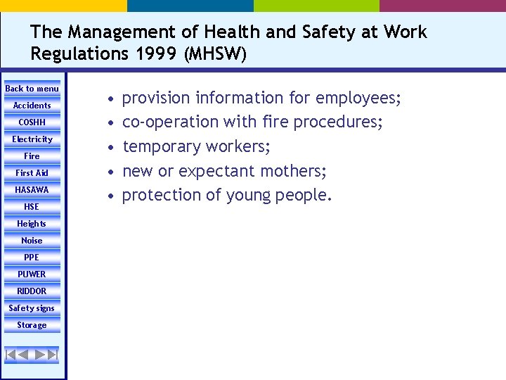 The Management of Health and Safety at Work Regulations 1999 (MHSW) Back to menu