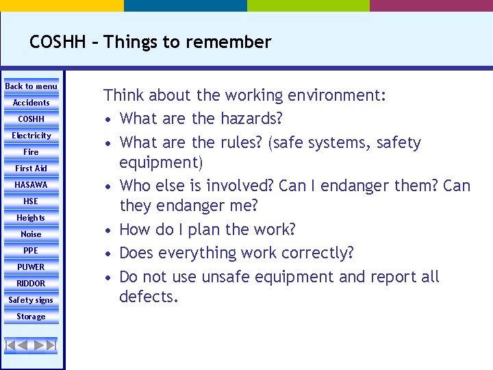 COSHH – Things to remember Back to menu Accidents COSHH Electricity Fire First Aid