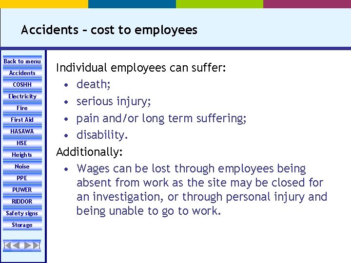 Accidents – cost to employees Back to menu Accidents COSHH Electricity Fire First Aid
