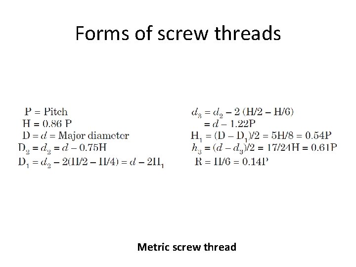 Forms of screw threads Metric screw thread 