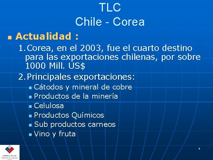 TLC Chile - Corea n Actualidad : 1. Corea, en el 2003, fue el