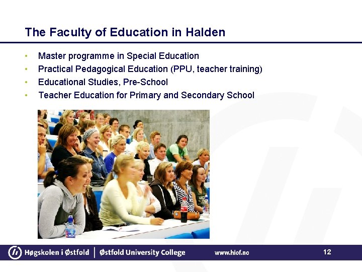 The Faculty of Education in Halden • • Master programme in Special Education Practical