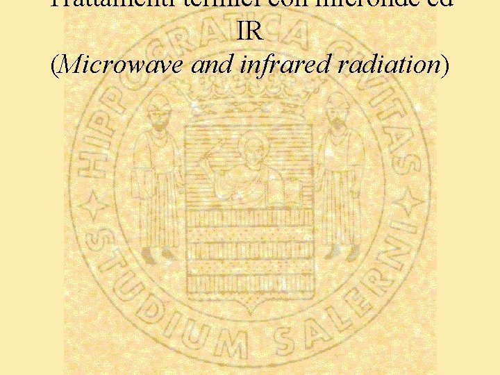 Trattamenti termici con micronde ed IR (Microwave and infrared radiation) 