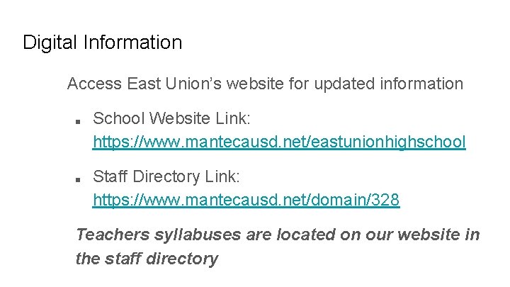 Digital Information Access East Union’s website for updated information ■ ■ School Website Link: