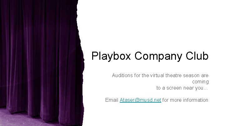 Playbox Company Club Auditions for the virtual theatre season are coming to a screen
