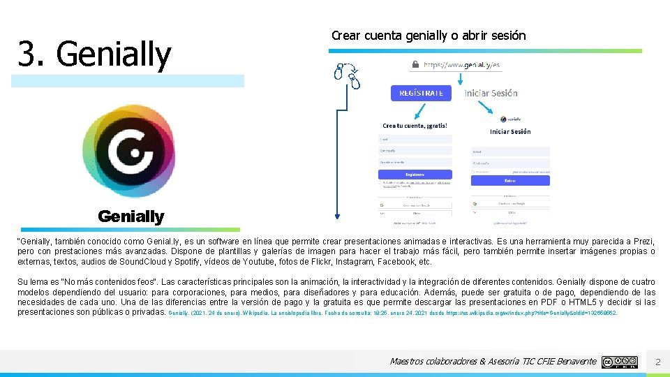 3. Genially Crear cuenta genially o abrir sesión Genially “Genially, también conocido como Genial.