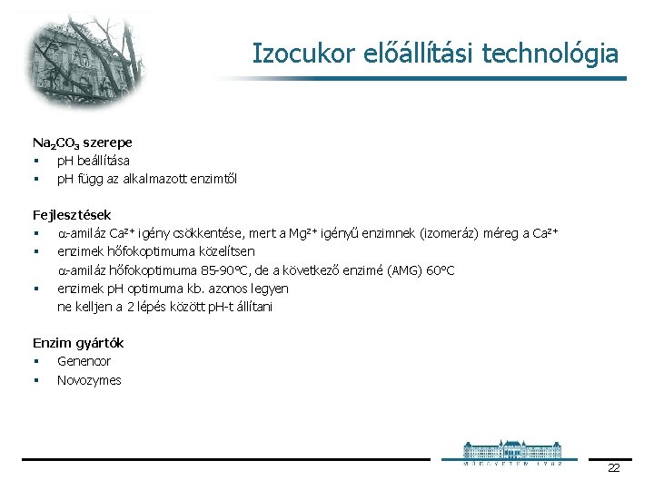 Izocukor előállítási technológia Na 2 CO 3 szerepe § p. H beállítása § p. Izocukor előállítási technológia Na 2 CO 3 szerepe § p. H beállítása § p.