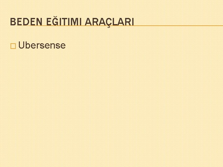 BEDEN EĞITIMI ARAÇLARI � Ubersense 