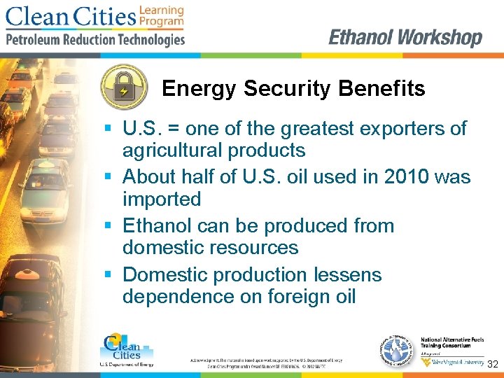 Energy Security Benefits § U. S. = one of the greatest exporters of agricultural
