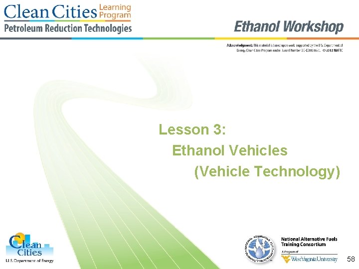 Lesson 3: Ethanol Vehicles (Vehicle Technology) 58 