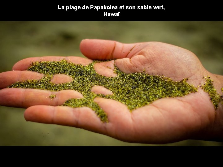 La plage de Papakolea et son sable vert, Hawaï 