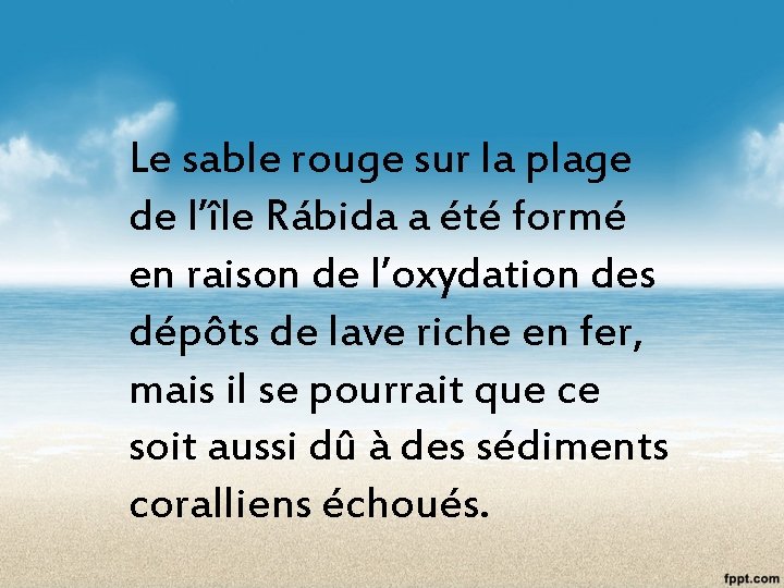 Le sable rouge sur la plage de l’île Rábida a été formé en raison
