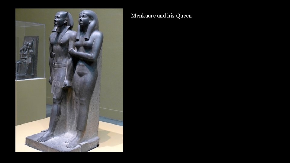 Menkaure and his Queen 